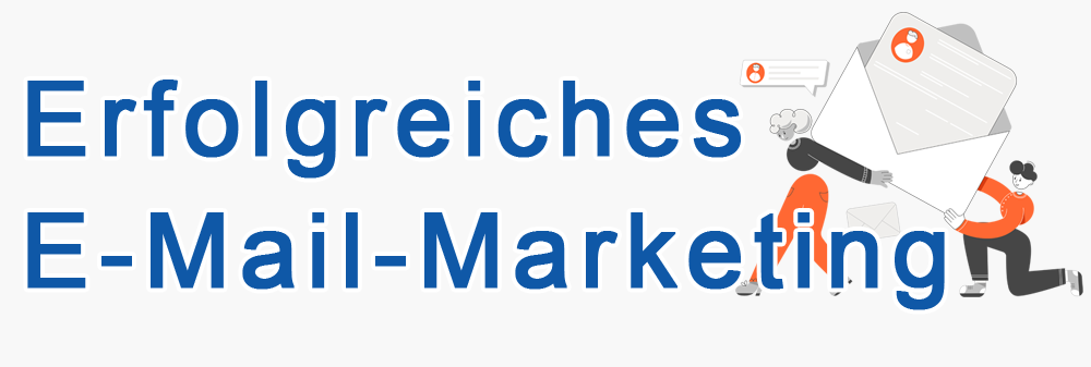 erfolgreiches E-Mail-Marketing